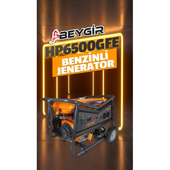 BEYGİR HP6500GFE BENZİNLİ JENERATÖR 6.5 kW